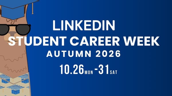 LinkedIn Student Career Week AUTUMN 2026 10.26-31